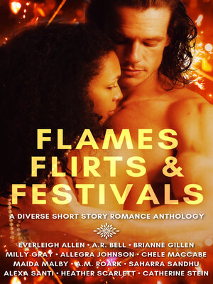 cover image of Flames, Flirts & Festivals